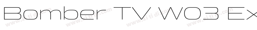 Bomber TV W03 Extra字体转换